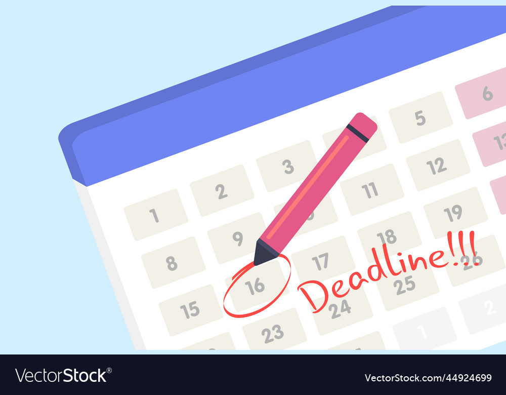 Calendar with deadline sign - important date