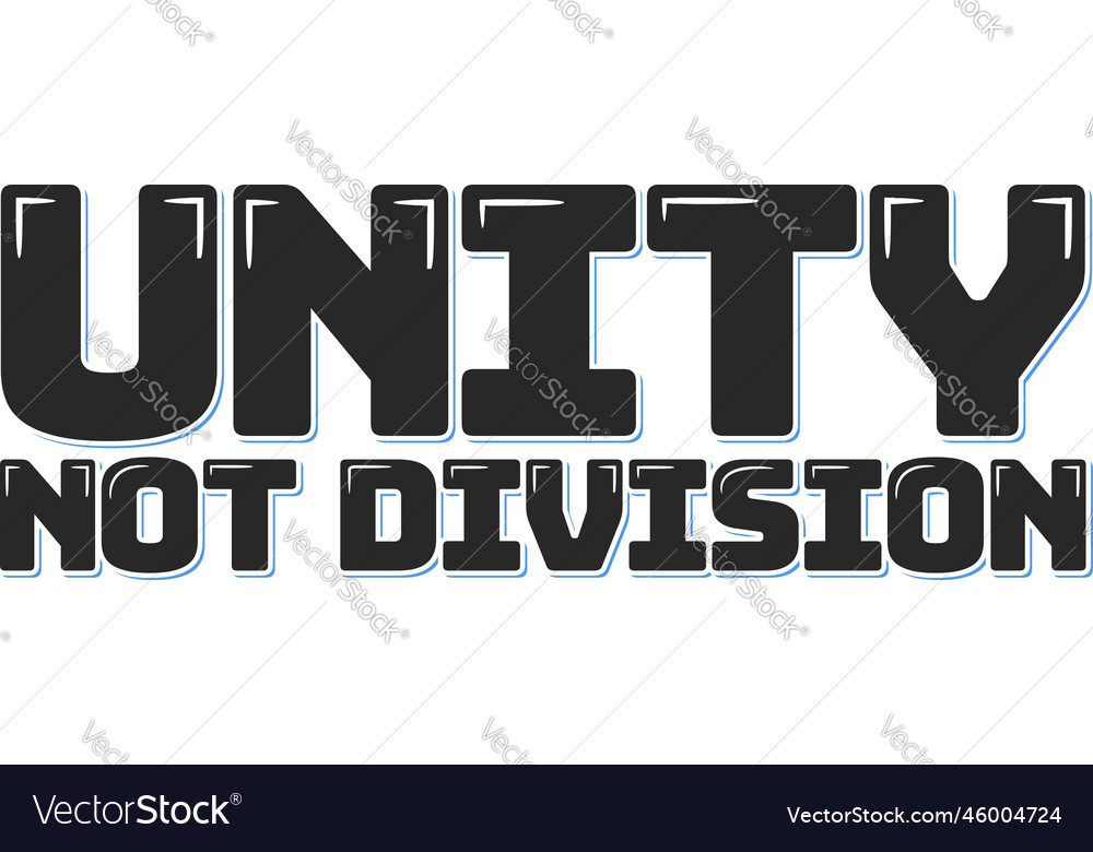 Unity not division aesthetic lettering design vector image