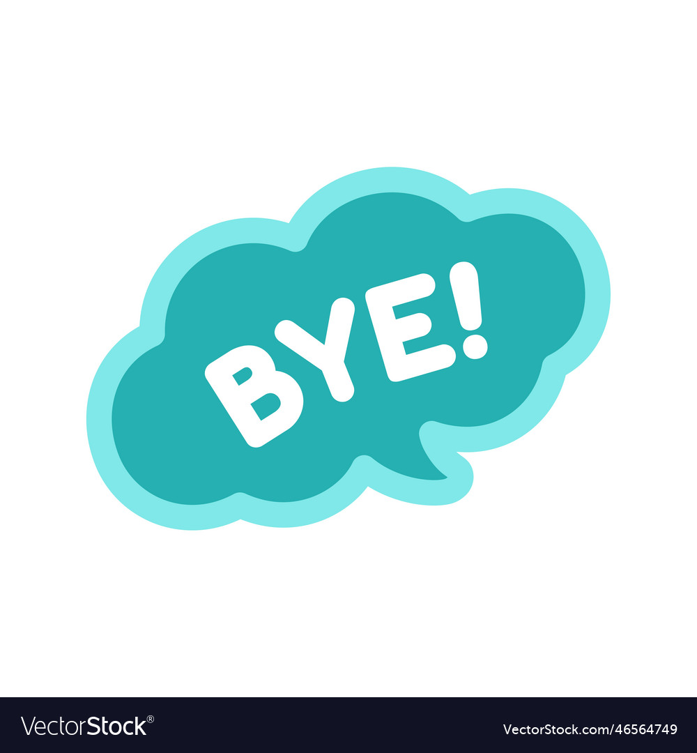 Good bye speech bubble icon cute black text Vector Image