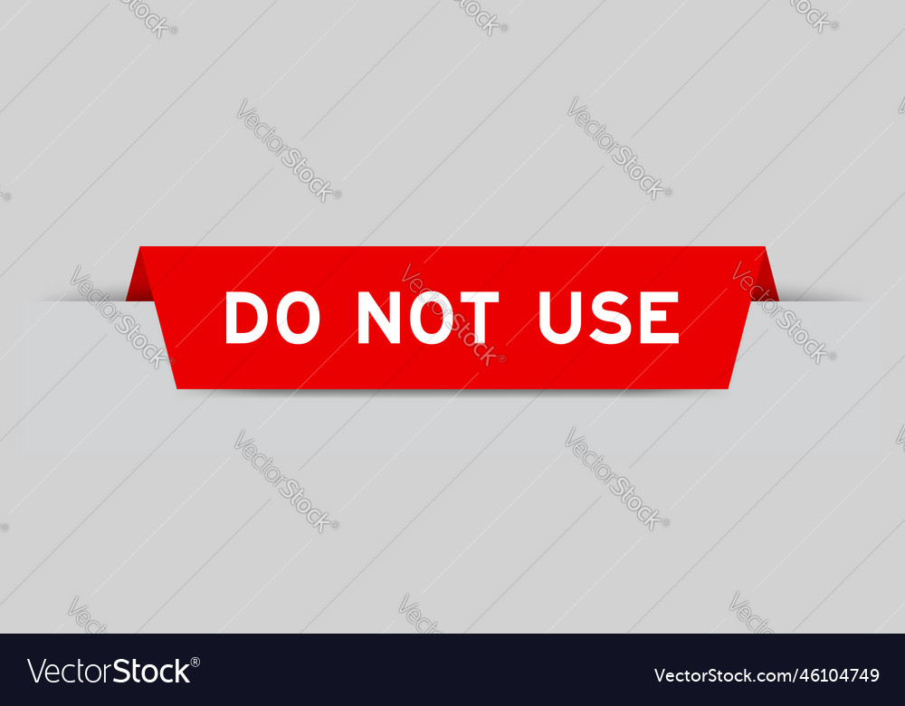Red color inserted label with word do not use vector image Red color inserted label with word do not use