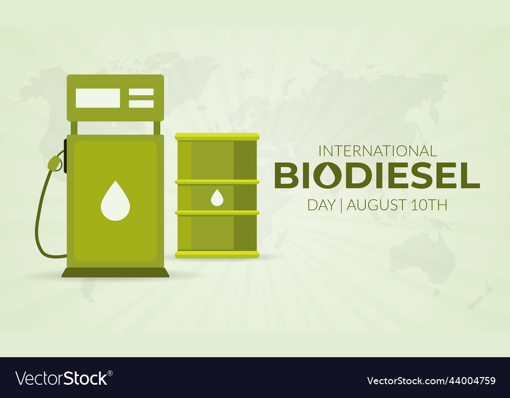 International biodiesel day august 10th with fuel