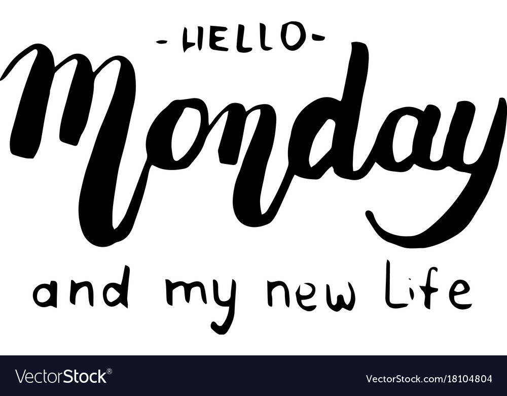 Hello monday motivational lettering postcard Vector Image