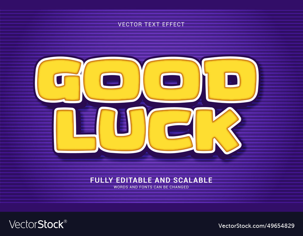 Editable text effect good luck style