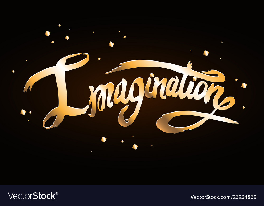 Word imagination hand drawn lettering golden font vector image Word imagination hand drawn lettering golden font