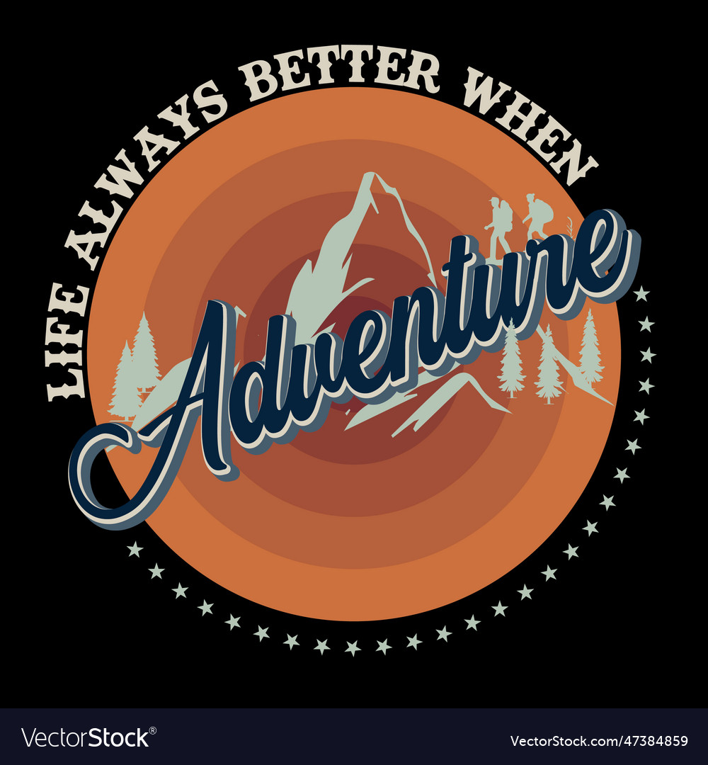 Adventure t shirt design Royalty Free Vector Image