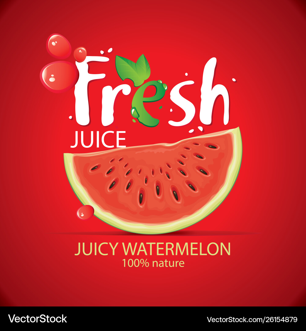 Banner For Fresh Juice With Watermelon Slice Vector Image