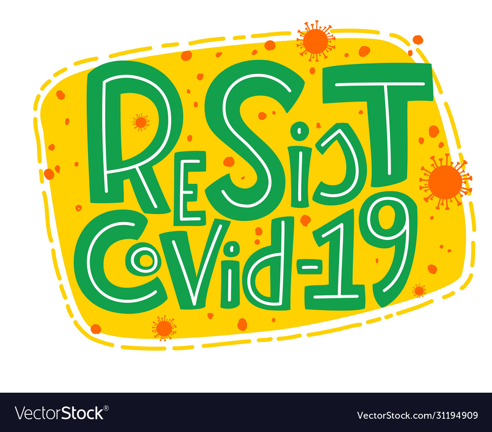 Resist covid-19 Royalty Free Vector Image - VectorStock