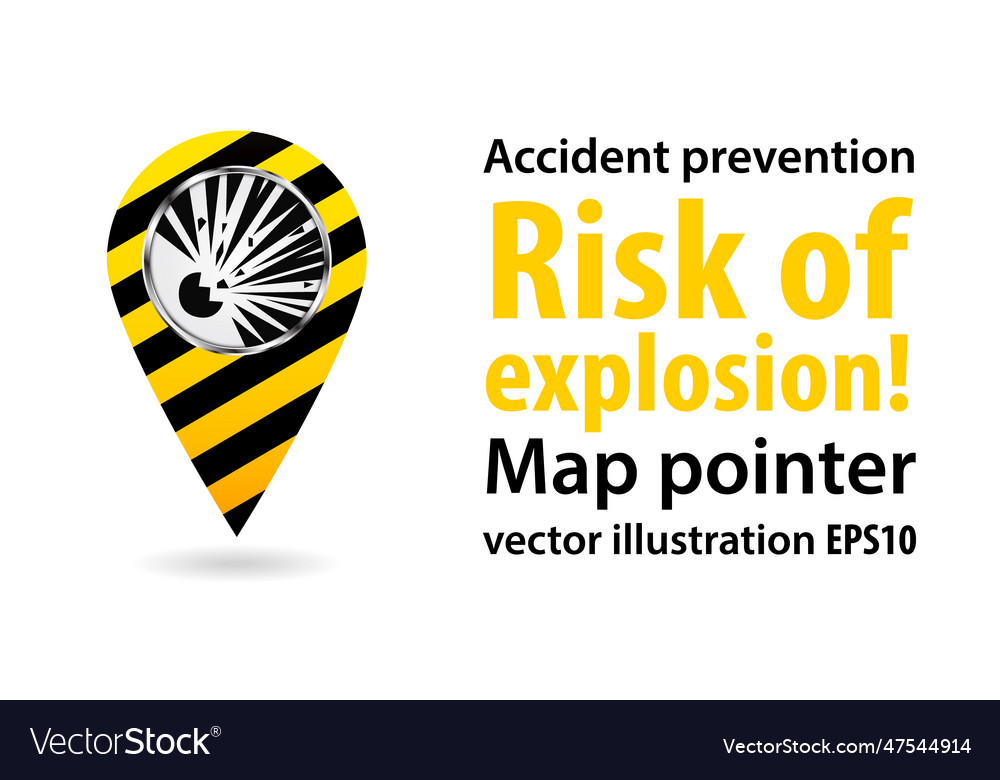 Map pointerrisk of explosion safety information vector image Map pointerrisk of explosion safety information