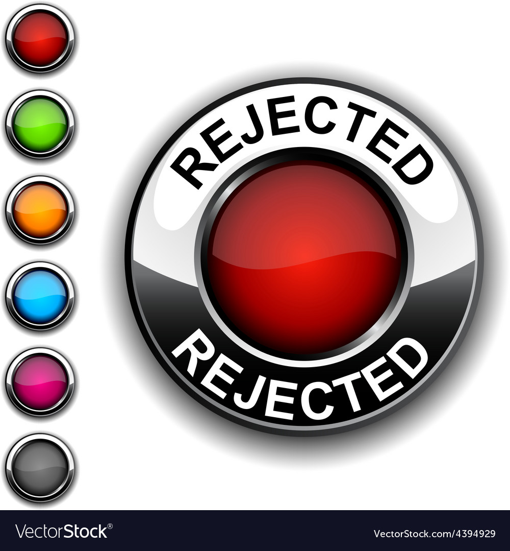 Rejected button