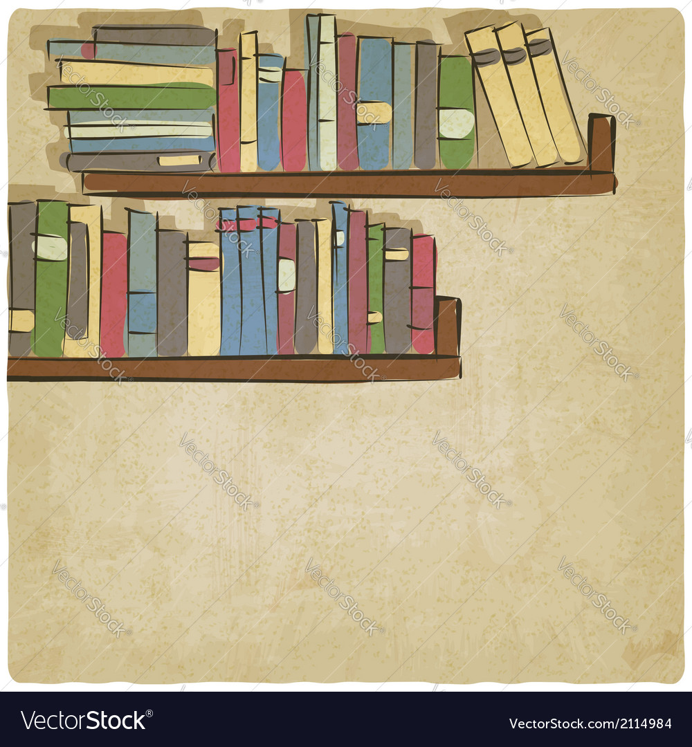 https://cdn5.vectorstock.com/i/1000x1000/49/84/hand-drawing-bookshelf-old-background-vector-2114984.jpg