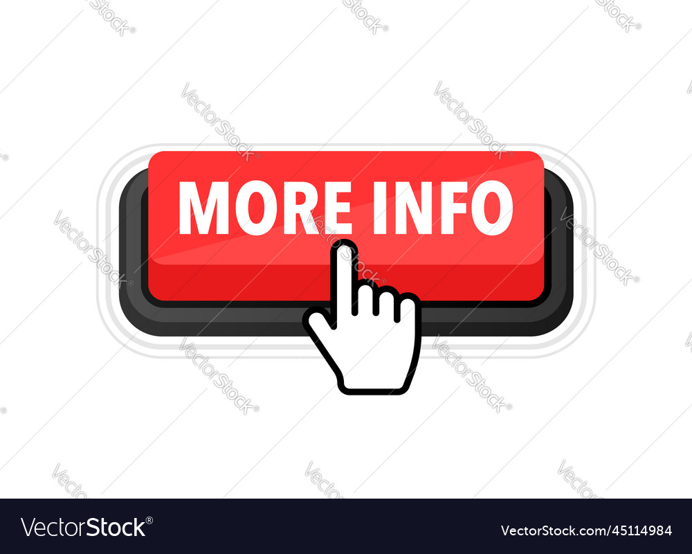 More info button with cursor pointer click vector image More info button with cursor pointer click