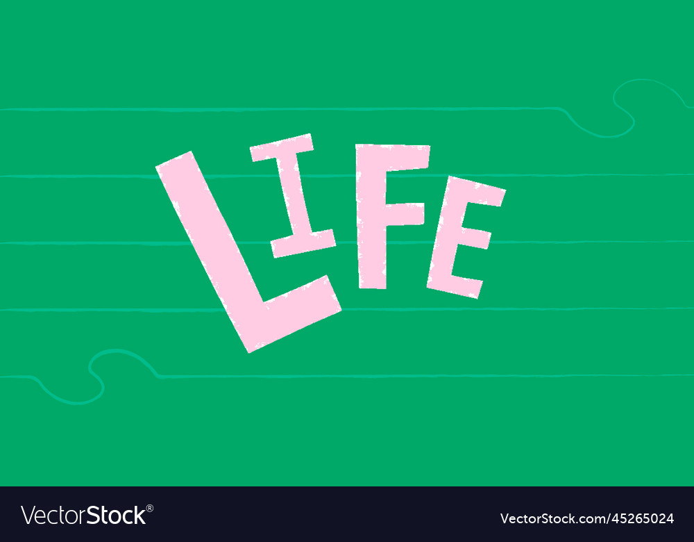 Pink life doodle typography on a green background