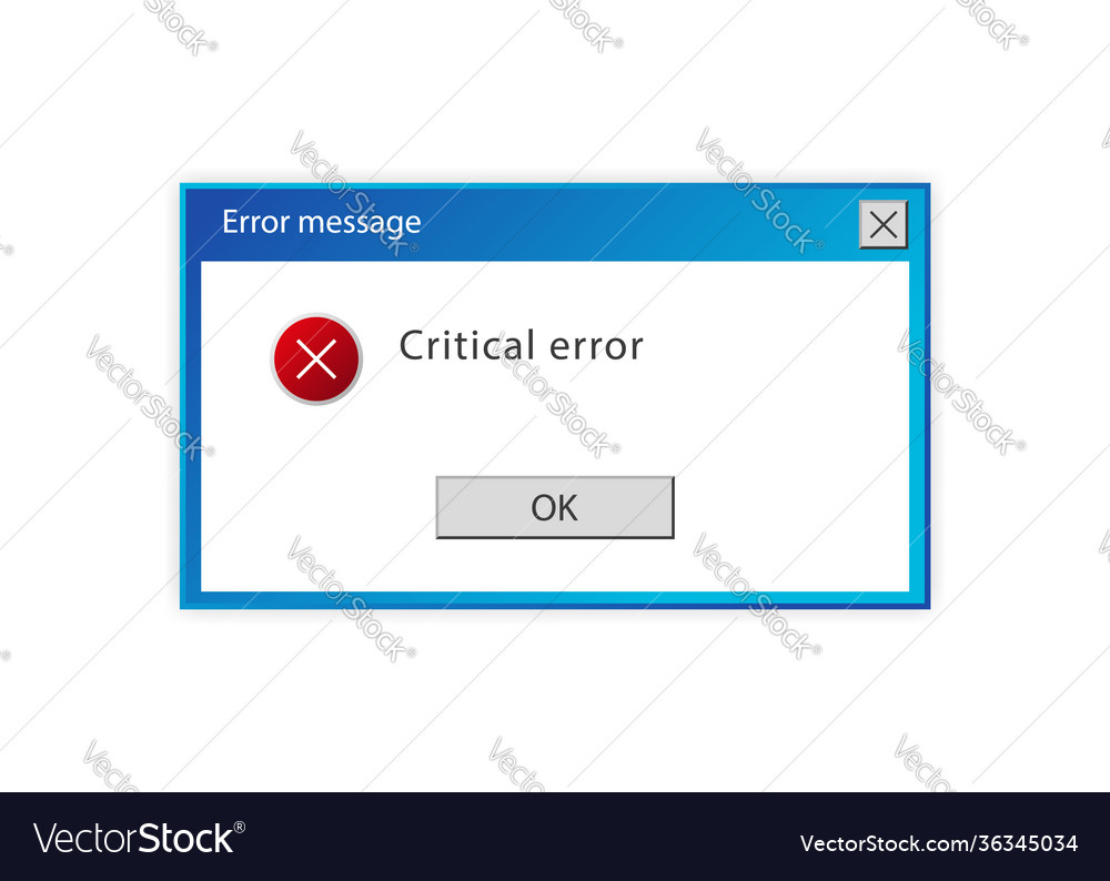 Window user interface critical error warning Vector Image