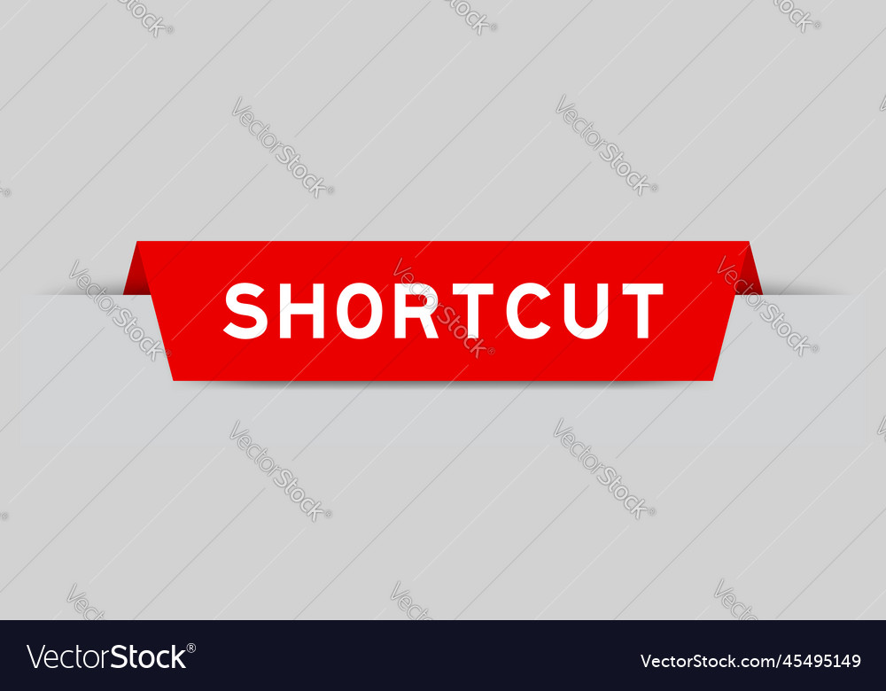 Red color inserted label with word shortcut vector image Red color inserted label with word shortcut