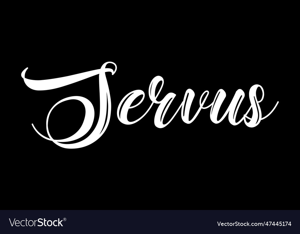 Servus hand sketched word in german translated hi