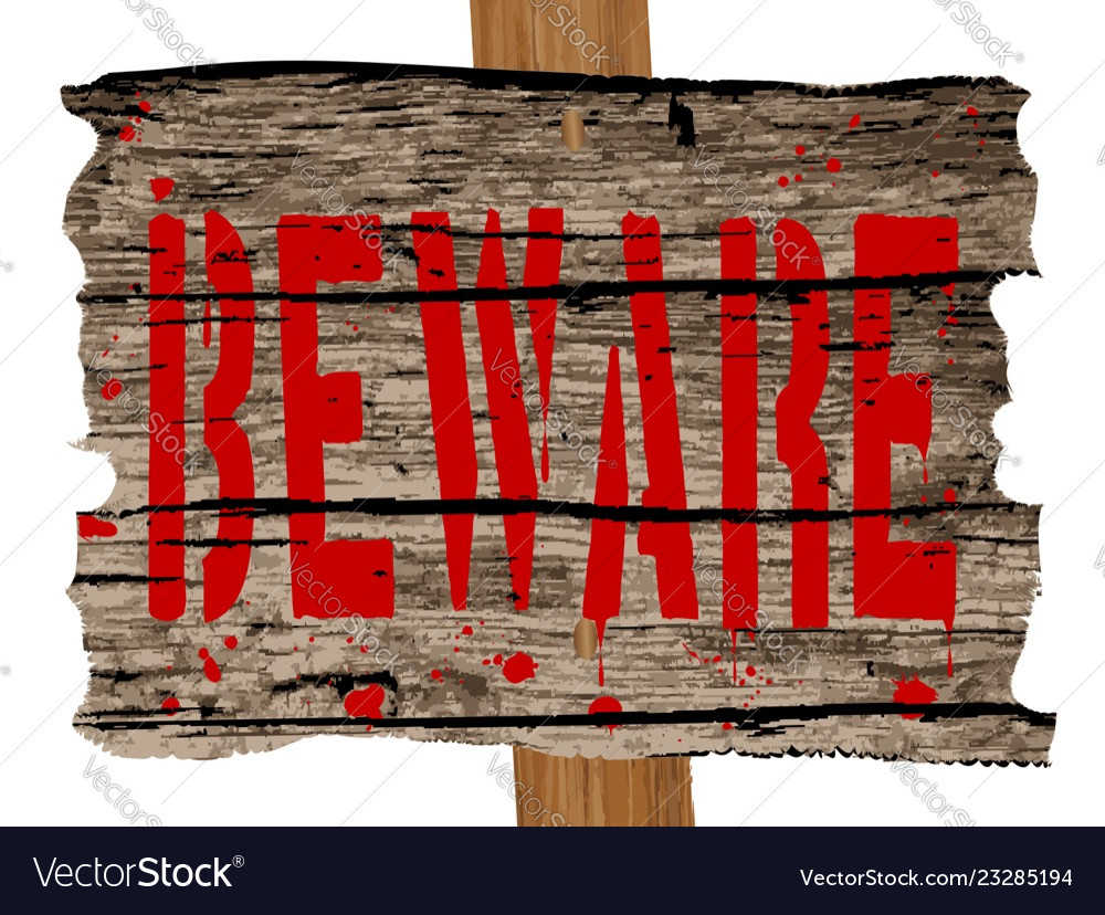 Beware Royalty Free Vector Image VectorStock