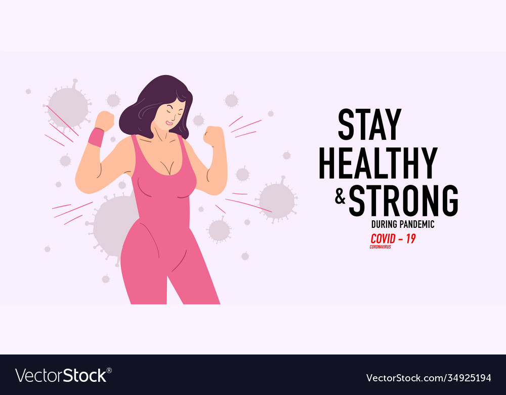 Stay healthy and strong woman attack coronavirus