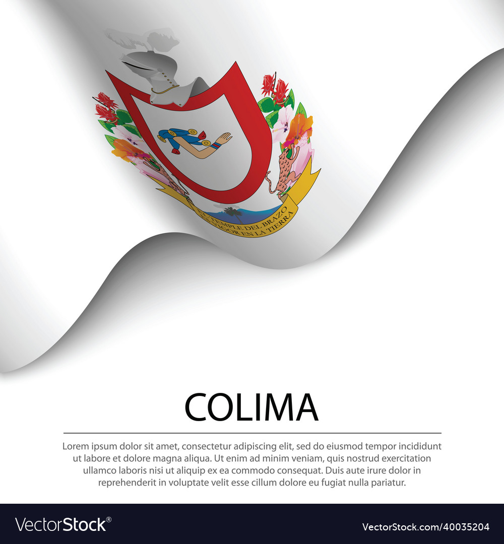 Waving flag of colima is a state of mexico on Vector Image