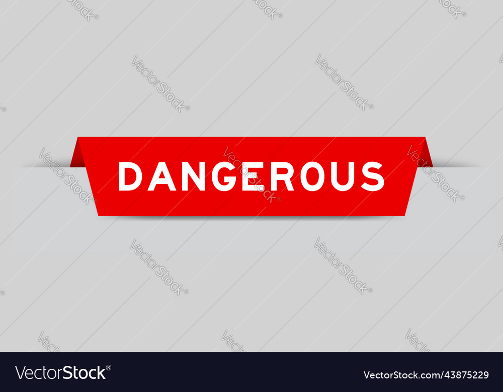 Red color inserted label with word dangerous vector image Red color inserted label with word dangerous