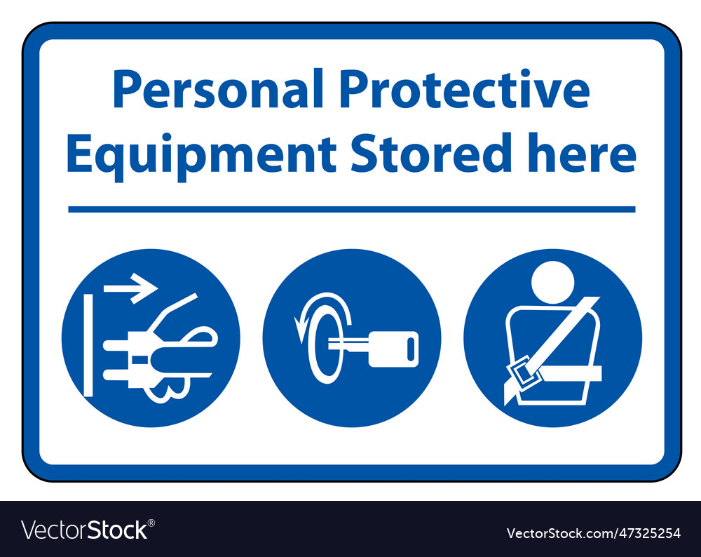 Personal protective equipment ppe stored here Vector Image