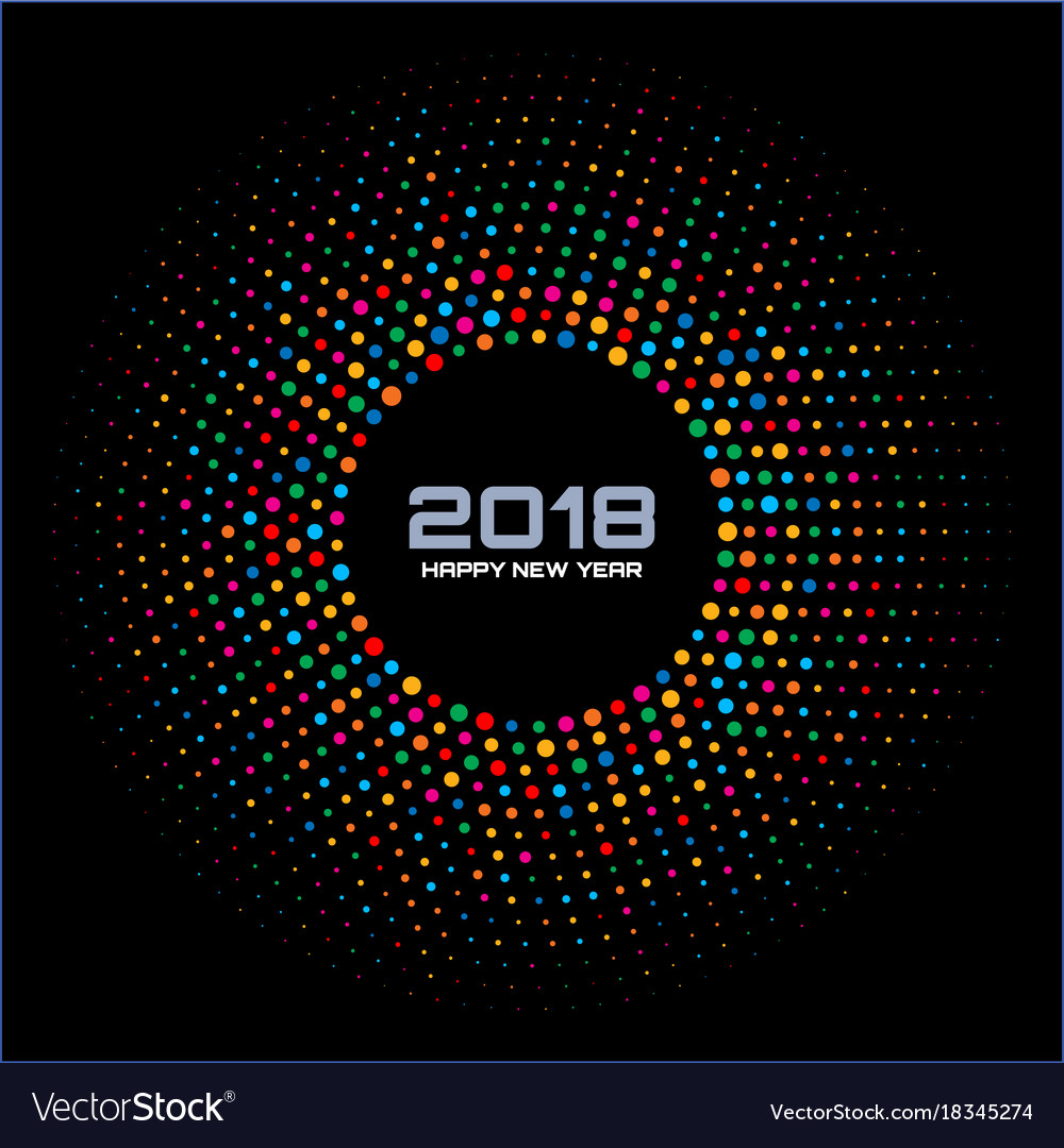 New year 2018 card colorful circle confetti frame Vector Image