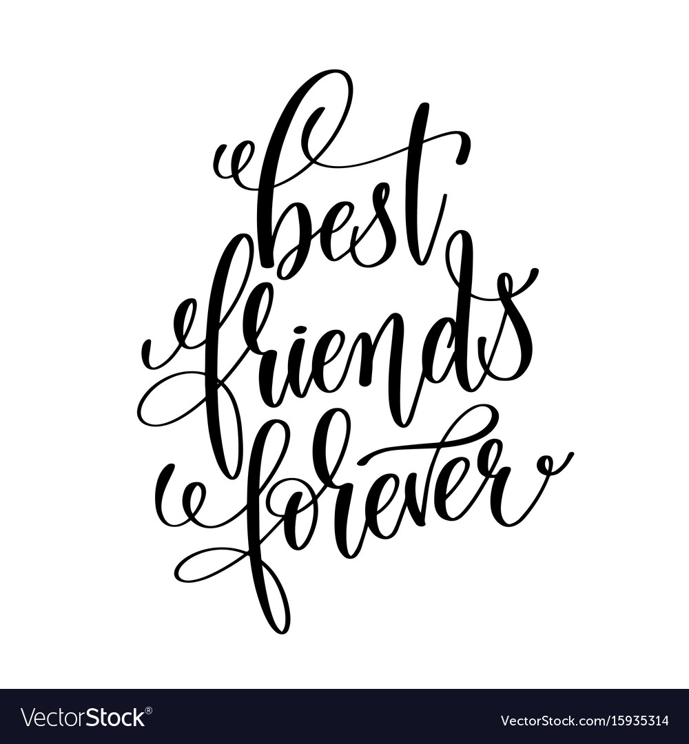 Best friends forever black and white handwritten Vector Image