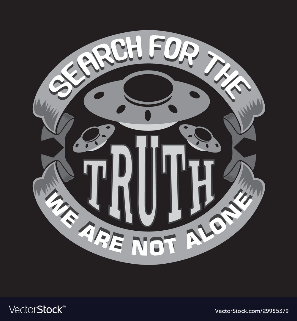 Ufo Quotes And Slogan Good For Print Search Vector Image