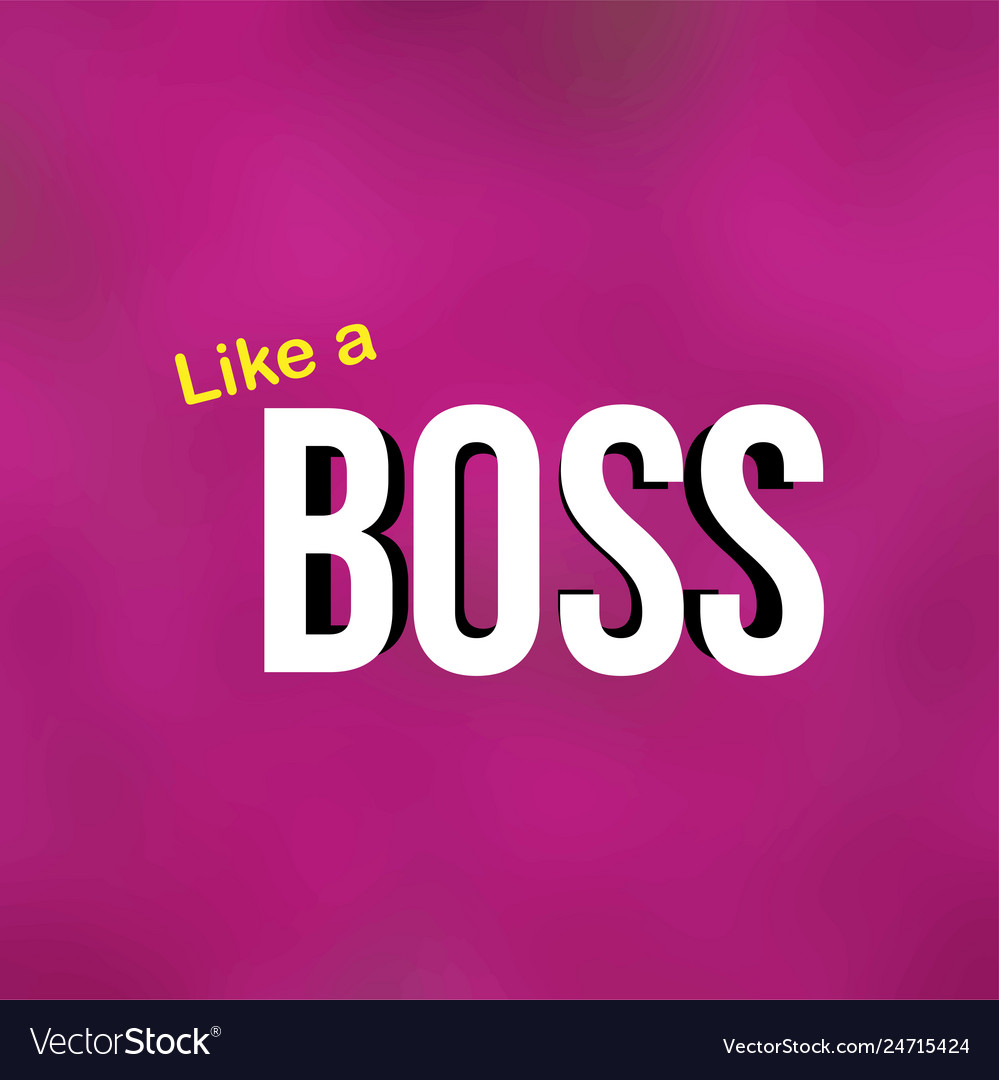 Like a boss life quote with modern background