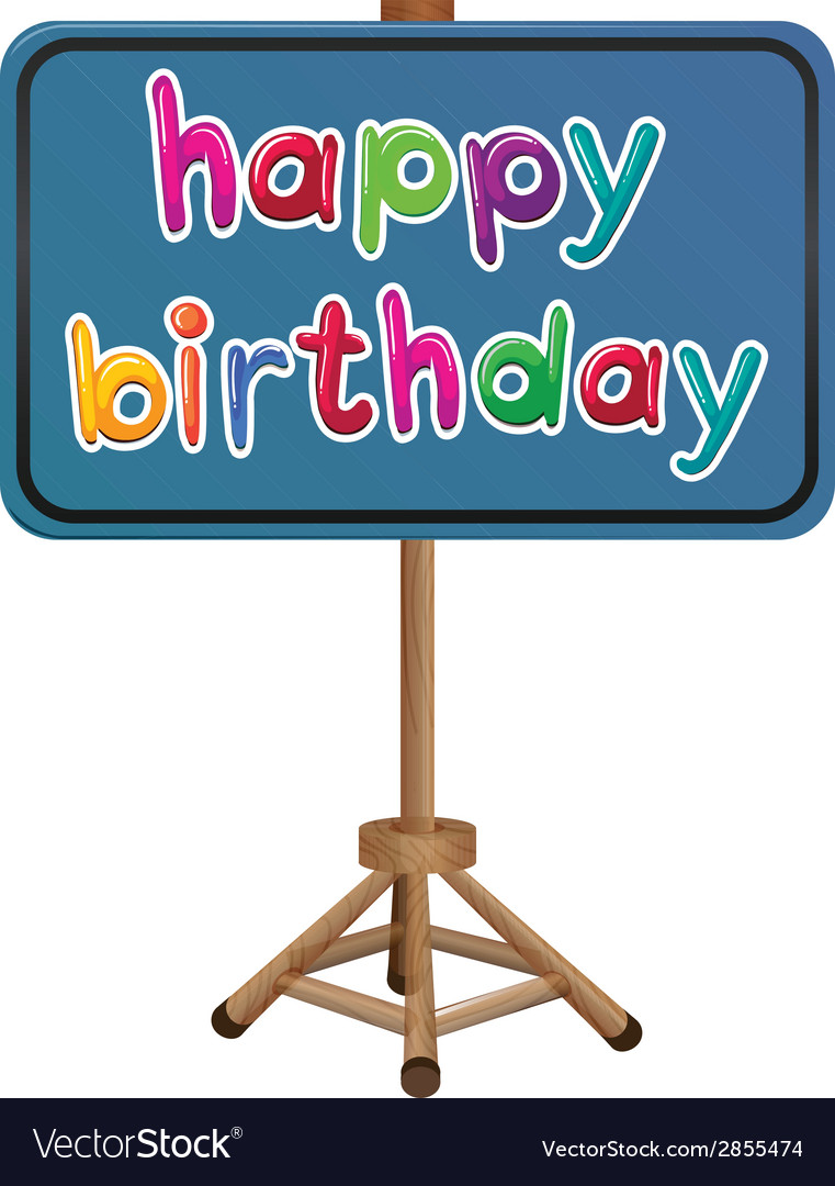 a happy birthday signboard royalty free vector image