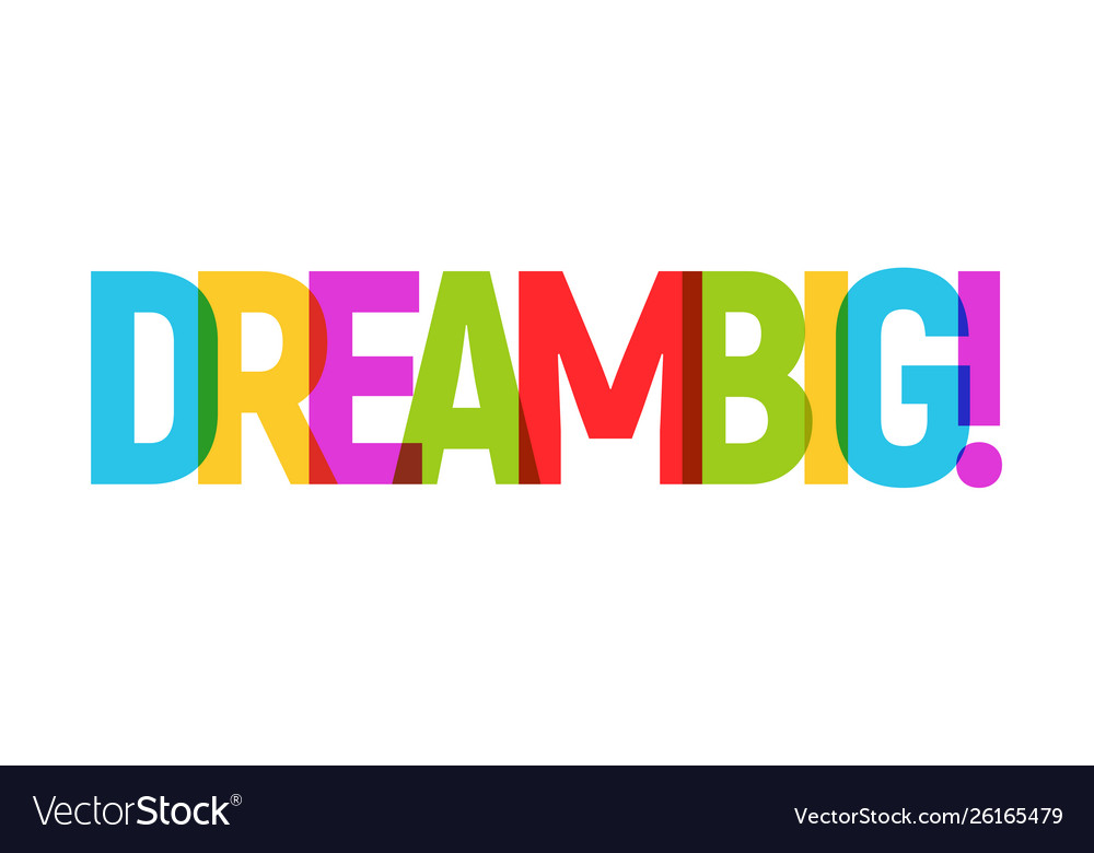 Dream Word Graphic Banner Dream Big Royalty Free Vector