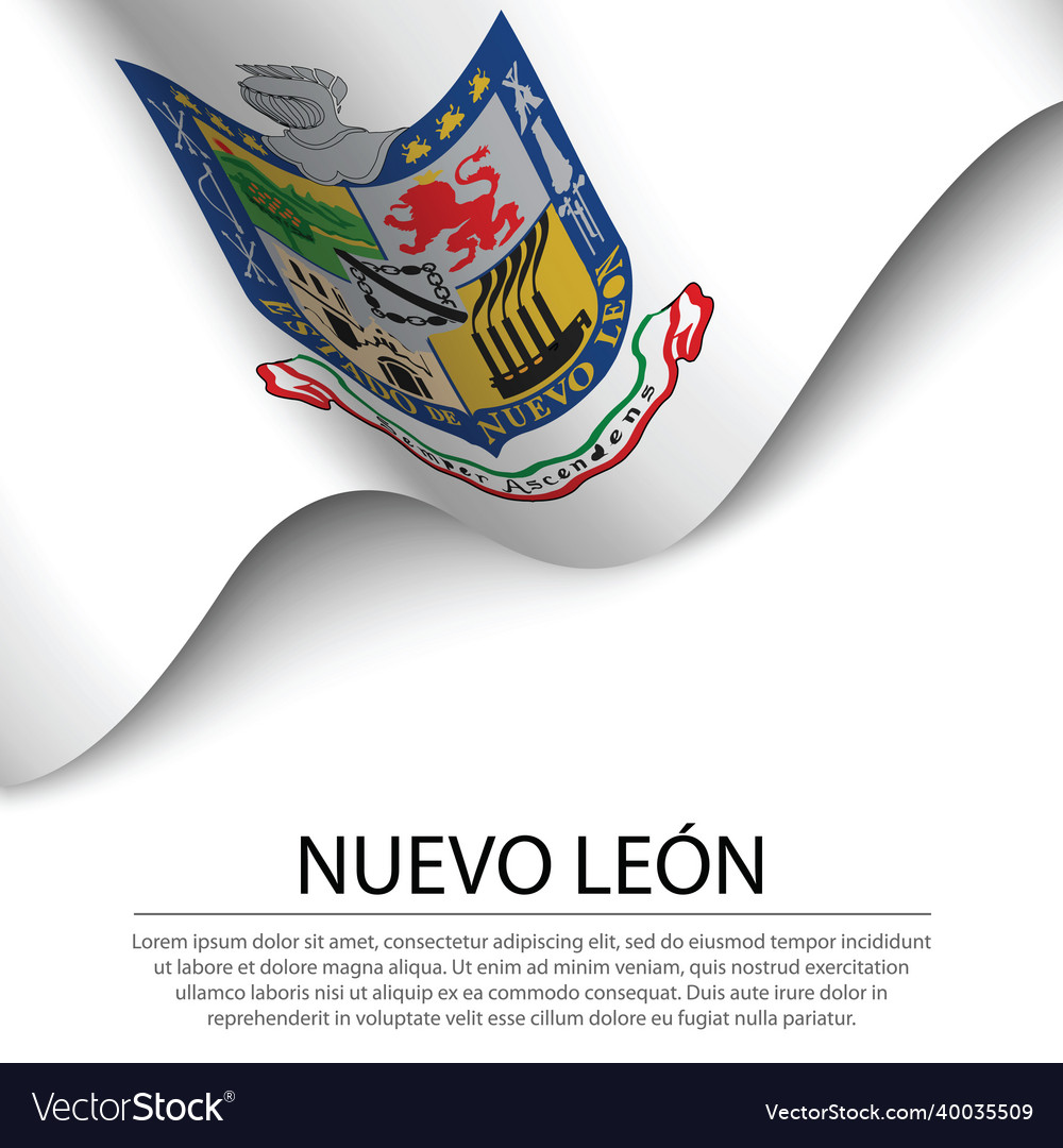 Waving flag of nuevo leon is a state mexico Vector Image