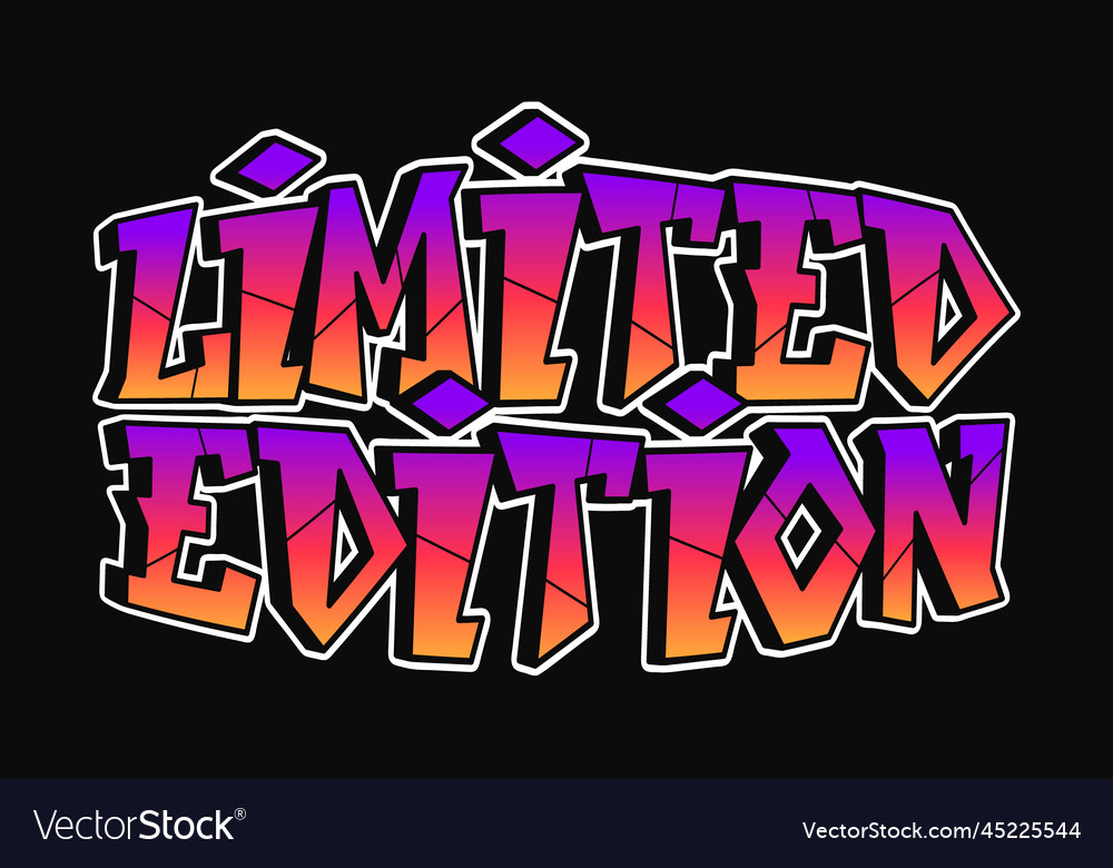 Limited edition word graffiti style letters hand vector image Limited edition word graffiti style letters hand