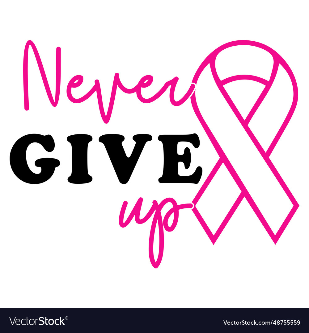 Never give up svg design breast cancer t shirt des