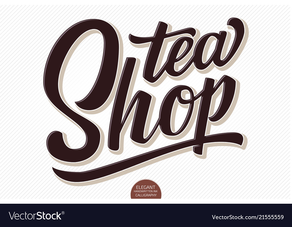 Volumetric lettering - tea shop hand drawn