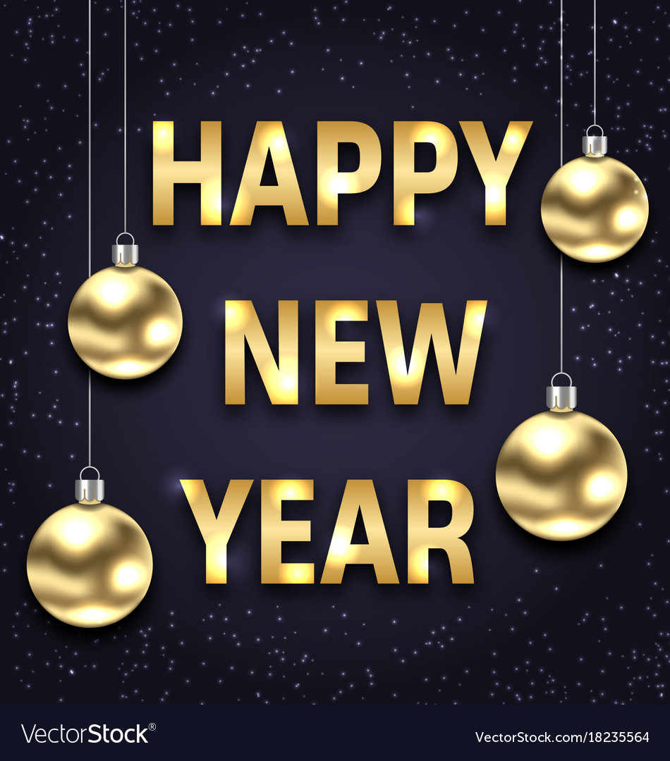 Happy new year 2018 with golden glass balls dark Vector Image