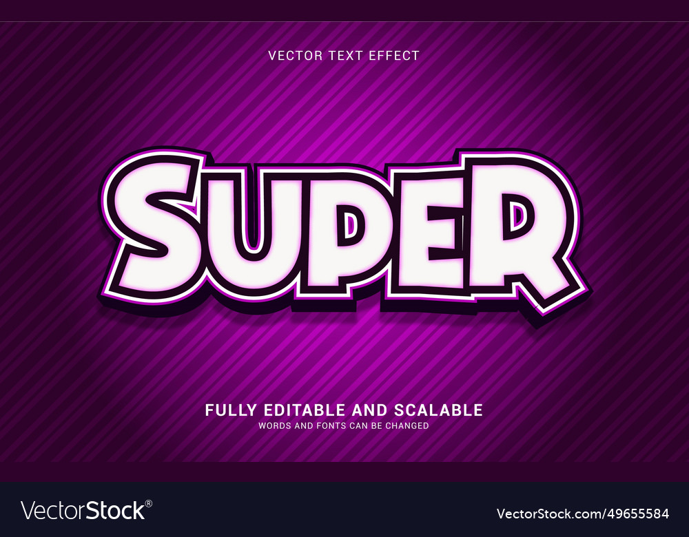 Editable text effect super style