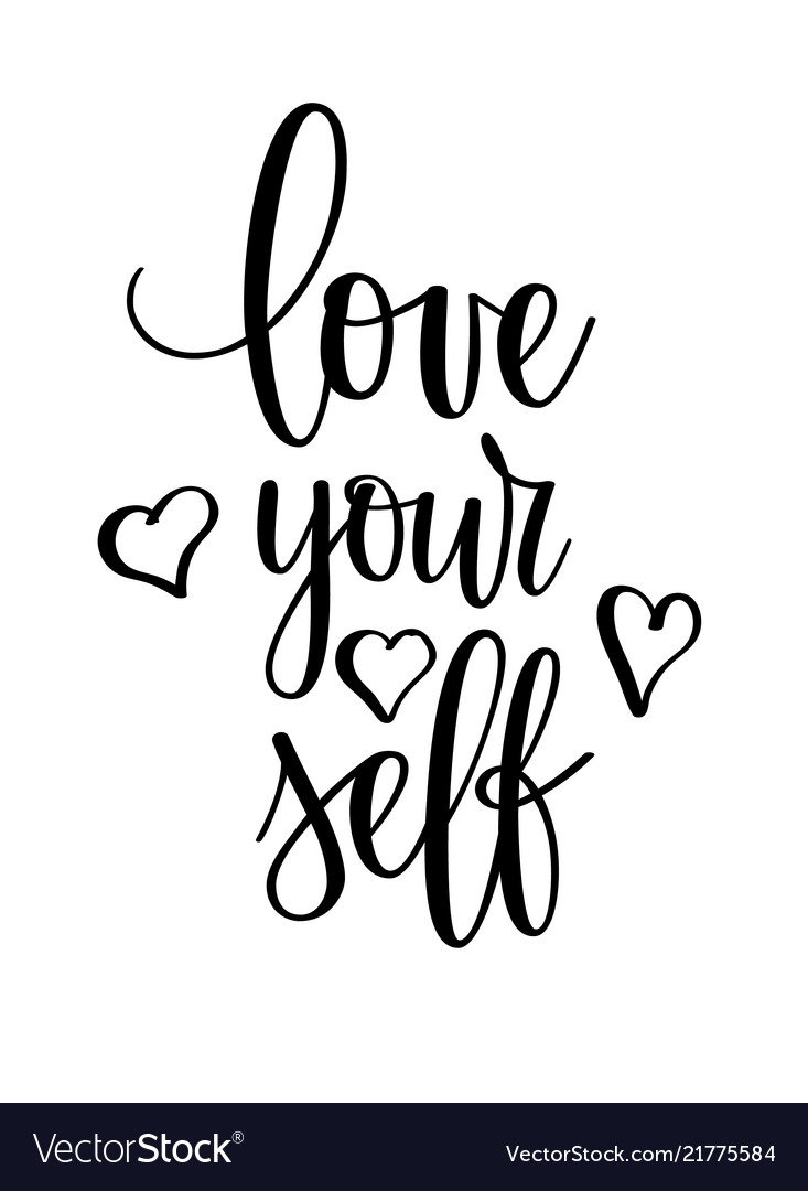 Love yourself motivational inspirational Vector Image