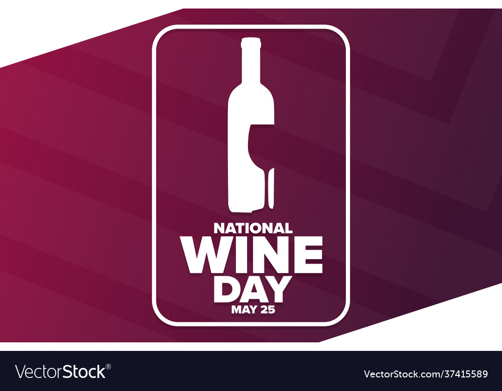 National wine day may 25 holiday concept