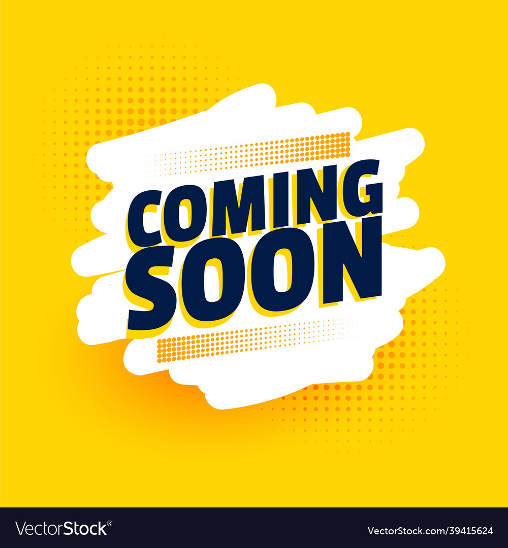 Stylish coming soon yellow banner design Vector Image