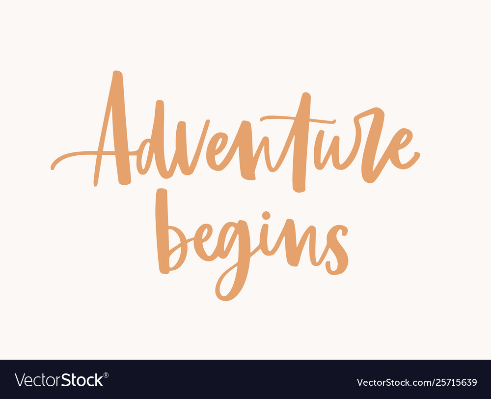 Adventure begins slogan phrase or message Vector Image