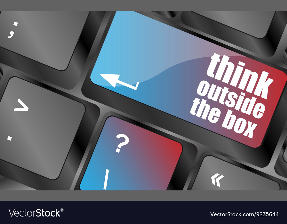 Think outside the box words message on enter key