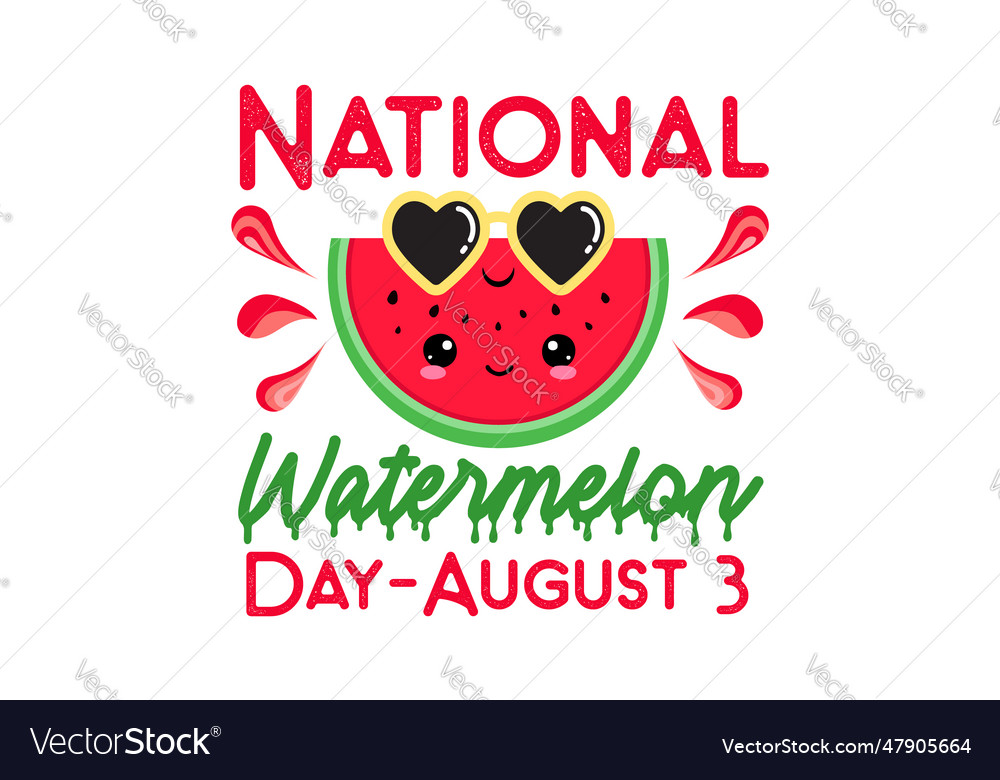 National watermelon day august 3 watermelon day Vector Image