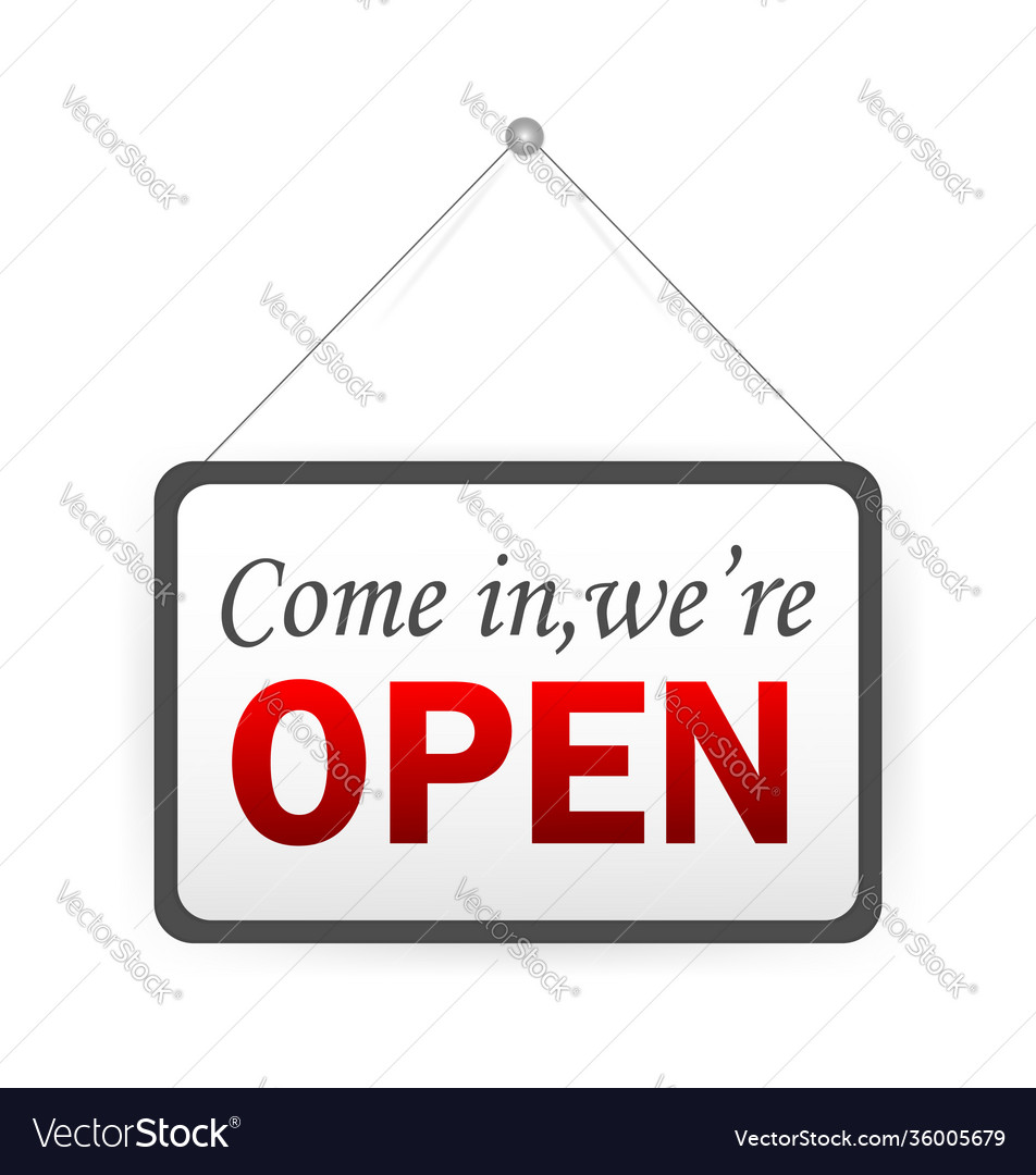 Button with come open banner sign vector image Button with come open banner sign