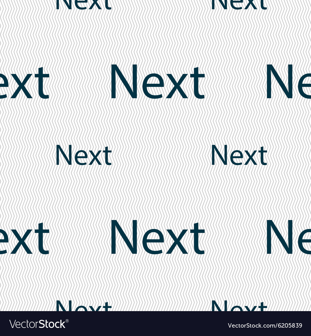 Next sign icon navigation symbol seamless pattern