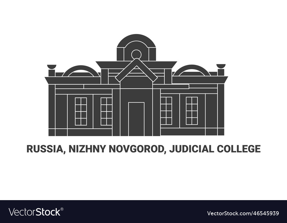 Russia nizhny novgorod judicial college travel