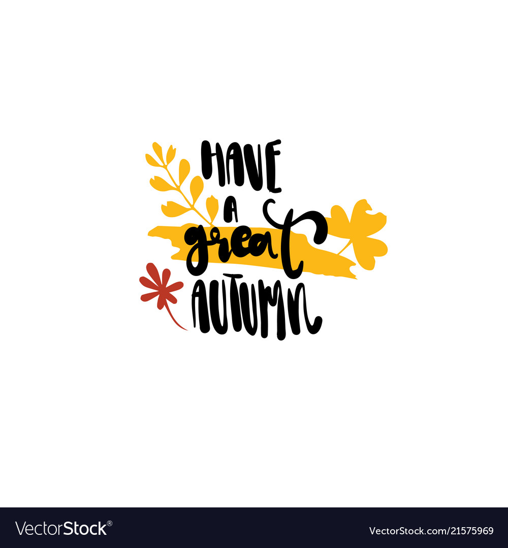 Have great autumn badge isolated design label Vector Image Have great autumn badge isolated design label