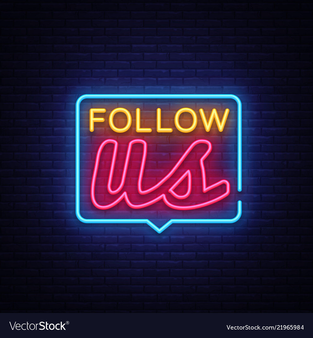 Follow us neon text sign Royalty Free Vector Image