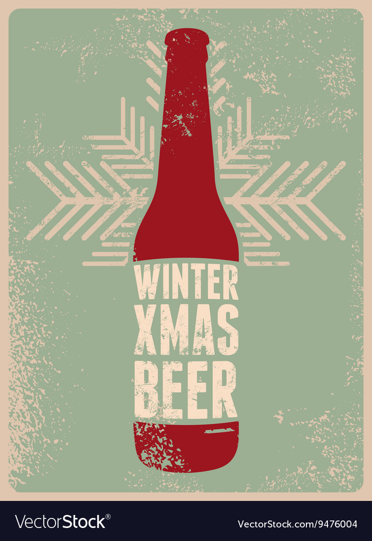 Typographic Retro Grunge Christmas Beer Poster Vector Image 5449