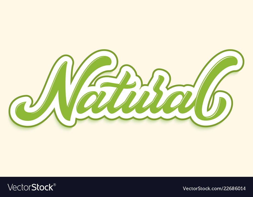 Hand drawn lettering natural with outline