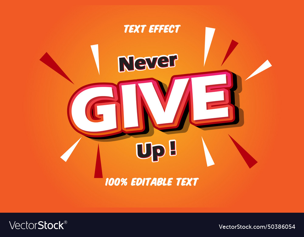 Never give up editable text effect